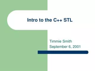 Intro to the C++ STL