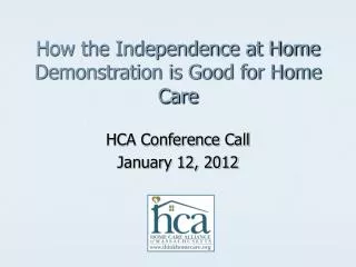 How the Independence at Home Demonstration is Good for Home Care