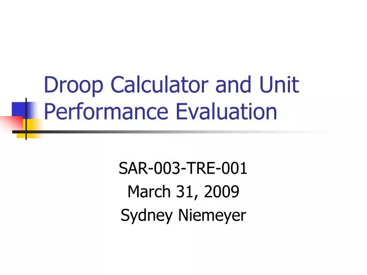 droop calculator and unit performance evaluation