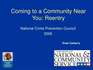 Coming to a Community Near You: Reentry