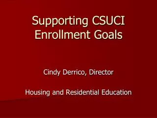 Supporting CSUCI Enrollment Goals