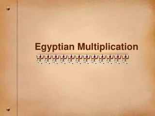 Egyptian Multiplication