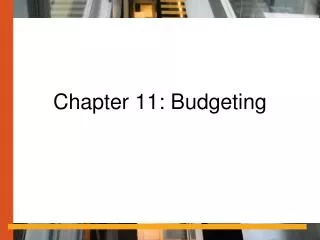 Chapter 11: Budgeting