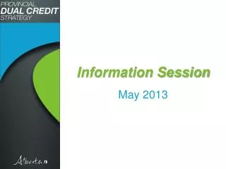 Information Session May 2013