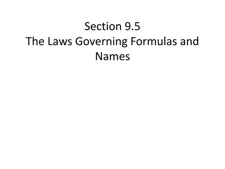 section 9 5 the laws governing formulas and names