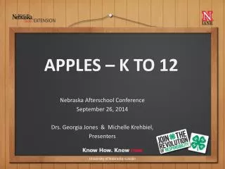 Nebraska Afterschool Conference September 26, 2014 Drs. Georgia Jones &amp; Michelle Krehbiel,