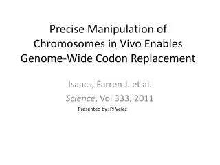 Precise Manipulation of Chromosomes in Vivo Enables Genome-Wide Codon Replacement
