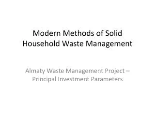 Modern Methods of Solid Household Waste Management