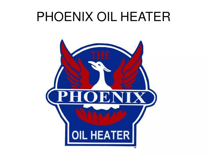 phoenix oil heater