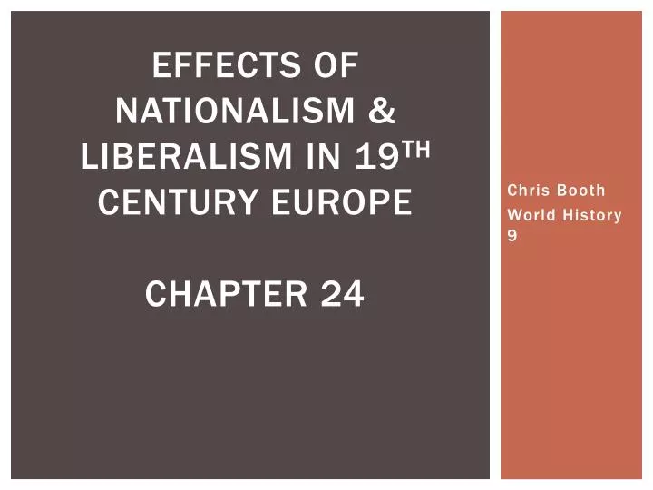effects of nationalism liberalism in 19 th century europe chapter 24