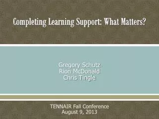 Completing Learning Support: What Matters?