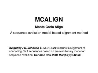 MCALIGN Monte Carlo Align A sequence evolution model based alignment method