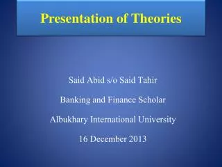 Presentation of Theories