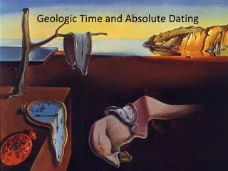 Geologic Time and Absolute Dating