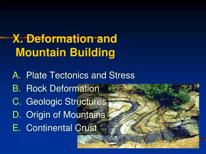 x deformation and mountain building