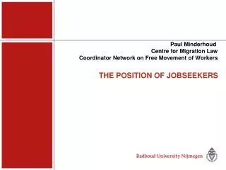 THE POSITION OF JOBSEEKERS