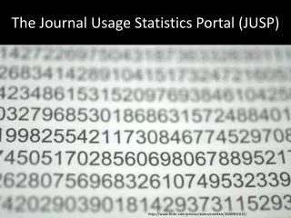 The Journal Usage Statistics Portal (JUSP)