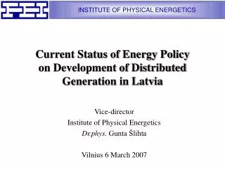 Current Status of Energy Policy on Development of Distributed Generation in Latvia