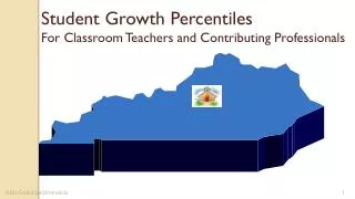 Student Growth Percentiles For Classroom Teachers and Contributing Professionals
