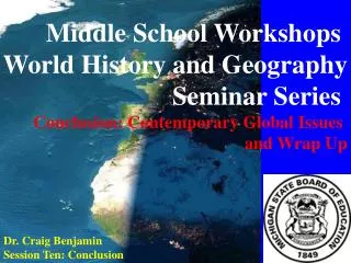 Middle School Workshops World History and Geography Seminar Series