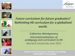 Future curriculum for future graduates? Rethinking HE curriculum for a globalised world.