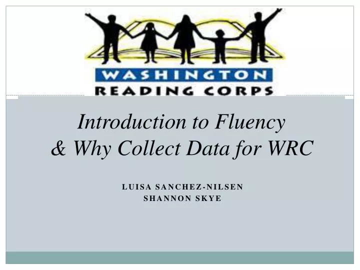 introduction to fluency why collect data for wrc