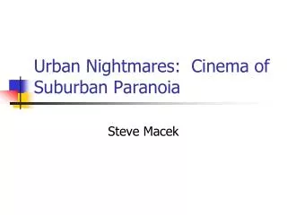 Urban Nightmares: Cinema of Suburban Paranoia