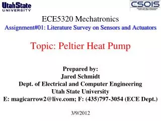 Prepared by: Jared Schmidt Dept. of Electrical and Computer Engineering Utah State University