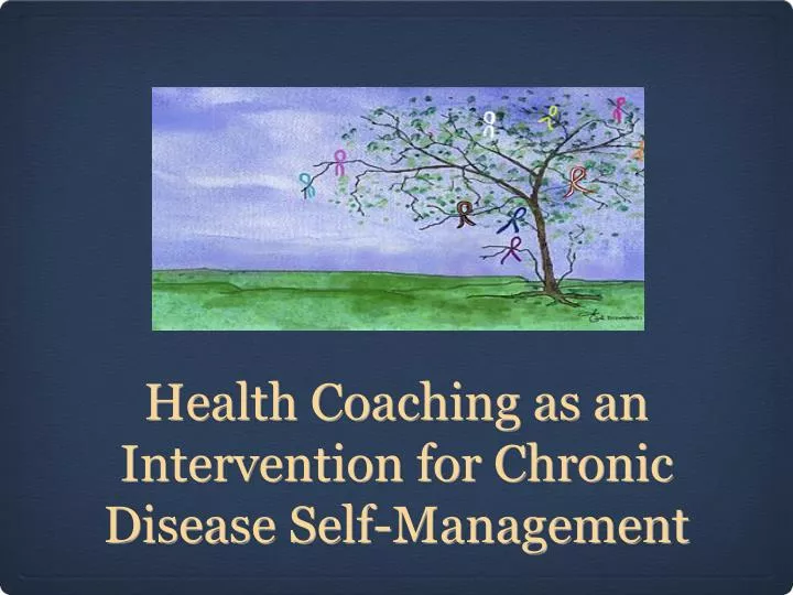 health coaching as an intervention for chronic disease self management