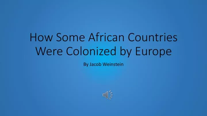 how some african countries were colonized by europe