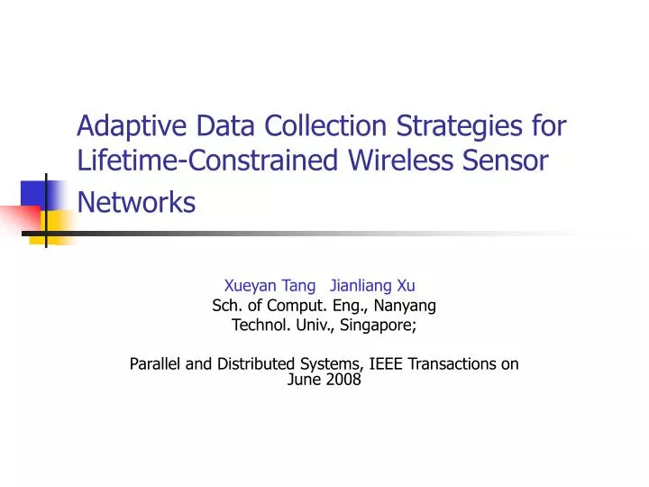 adaptive data collection strategies for lifetime constrained wireless sensor networks