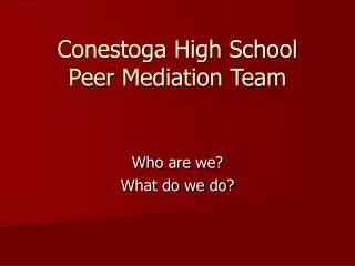 Conestoga High School Peer Mediation Team