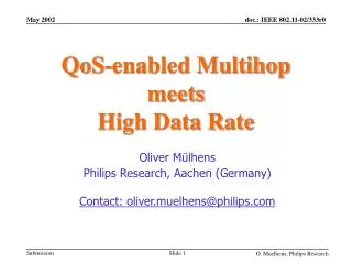 QoS-enabled Multihop meets High Data Rate