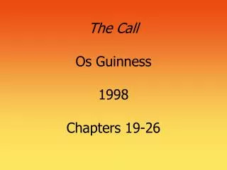 The Call Os Guinness 1998 Chapters 19-26