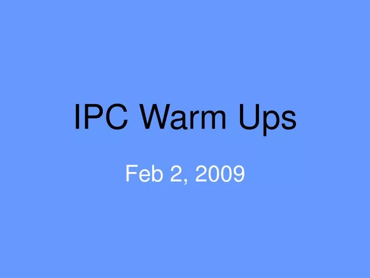 ipc warm ups