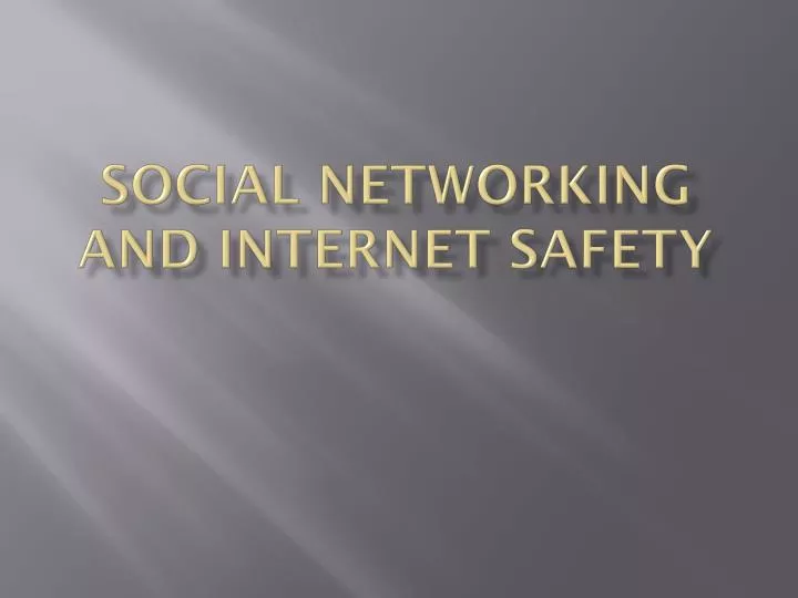 social networking and internet safety