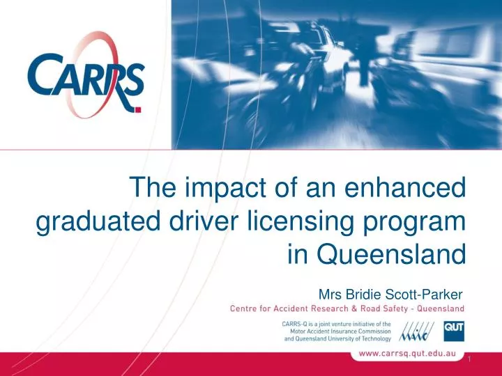 the impact of an enhanced graduated driver licensing program in queensland