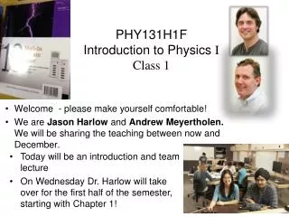 PHY131H1F Introduction to Physics I Class 1