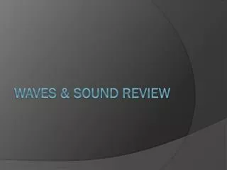 Waves &amp; Sound Review