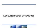 Levelized Cost of Energy - slide 1