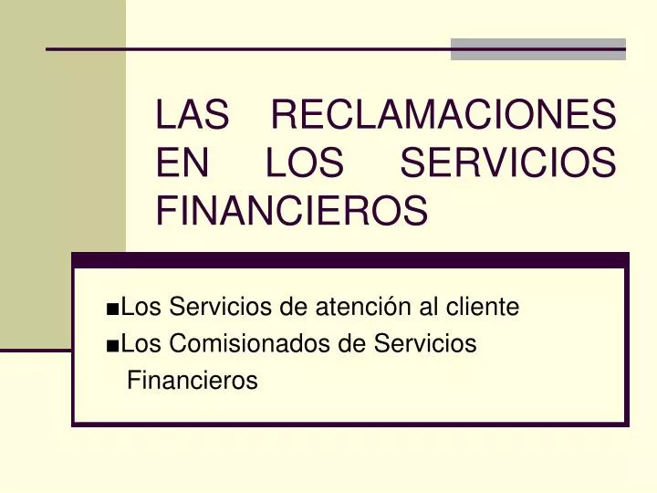 las reclamaciones en los servicios financieros