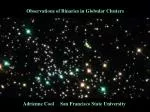 Observations of Binaries in Globular Clusters - slide 1