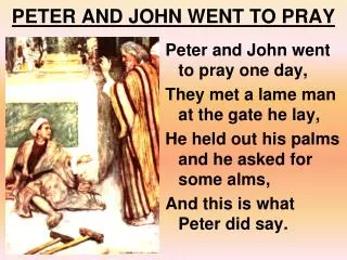 PETER AND JOHN WENT TO PRAY