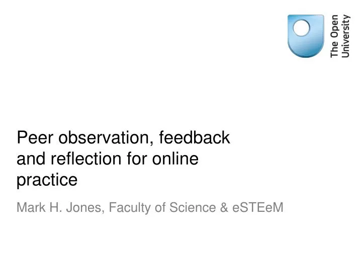 peer observation feedback and reflection for online practice