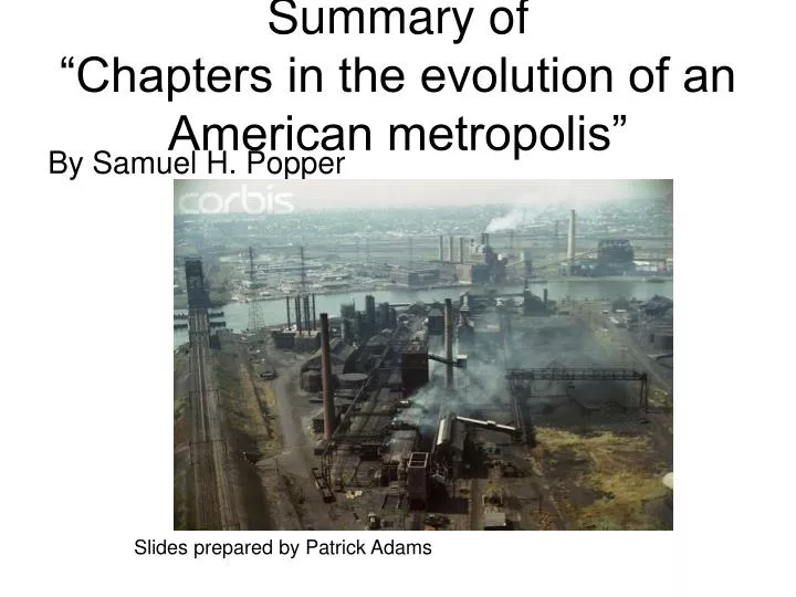 summary of chapters in the evolution of an american metropolis