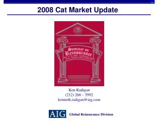 2008 Cat Market Update