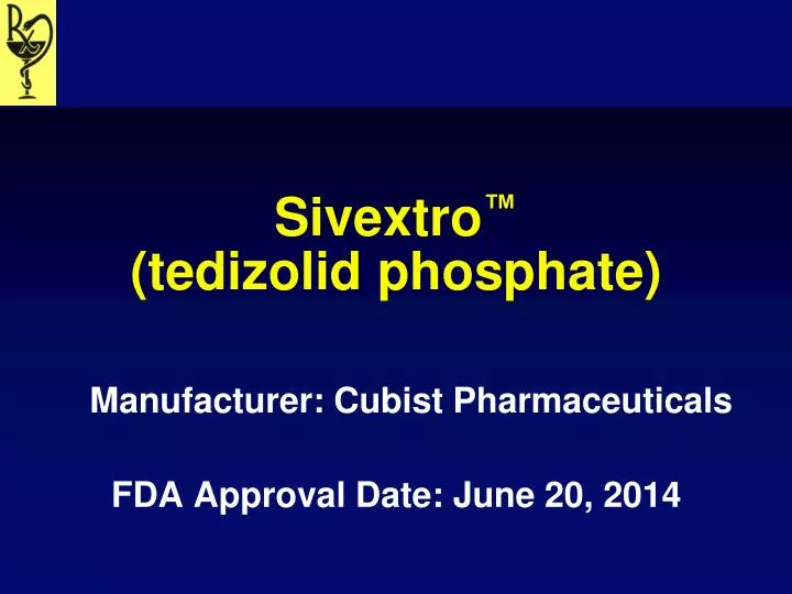 sivextro tedizolid phosphate
