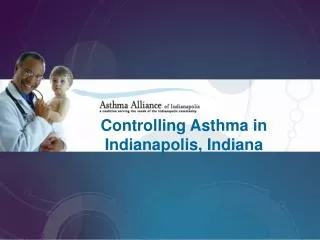 Controlling Asthma in Indianapolis, Indiana