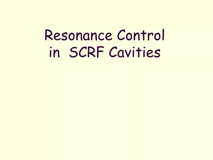 resonance control in scrf cavities