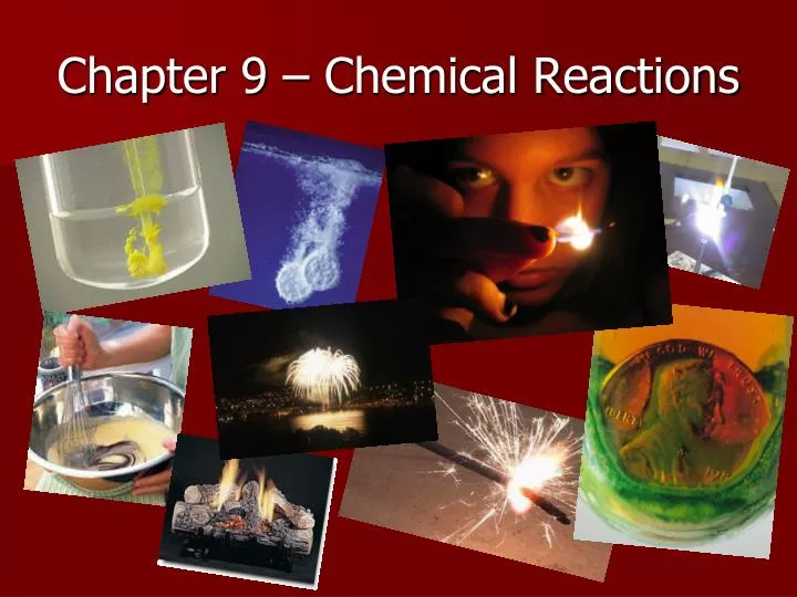 chapter 9 chemical reactions